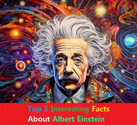 Top 5 Interesting Facts About Albert Einstein Sufyan Adnan 36 Medium