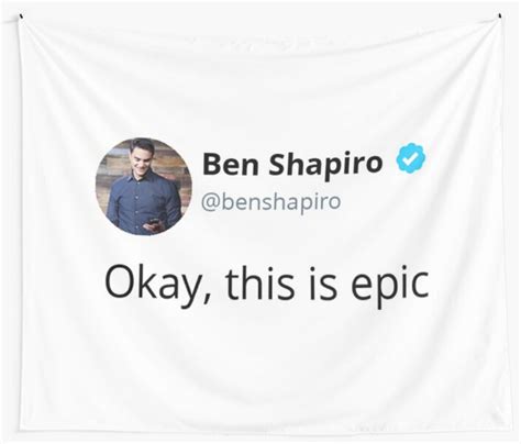 Ben Shapiro Okay This Is Epic Meme Wall Tapestry By Boiiii Redbubble