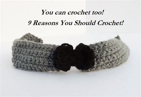 9 Reasons Why You Should Crochet Dorkably Designed