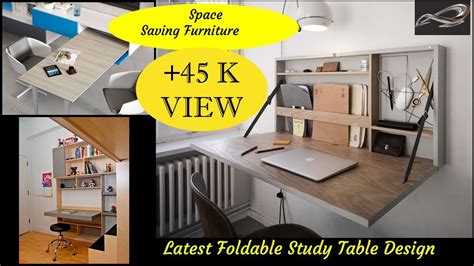 75 Latest Foldable Study Table For Space Saving Working Table