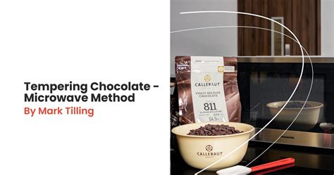 Tempering Chocolate Microwave Method Chocolate Academy