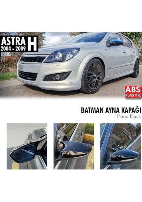 Oto Izgi Astra H Yarasa Ayna Kapa Piano Black Astra Batman