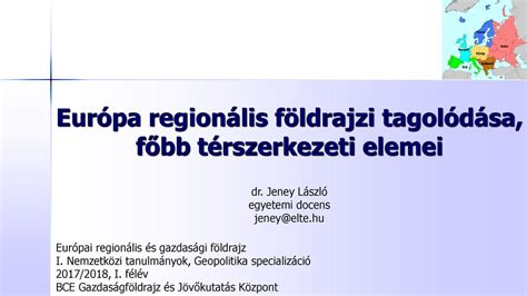 Eur Pa Region Lis F Ldrajzi Tagol D Sa F Bb T Rszerkezeti Elemei Ppt