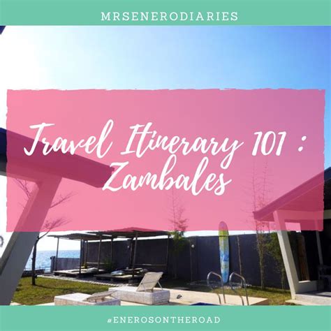 Travel Itinerary 101 Zambales Mrsenerodiaries Blog