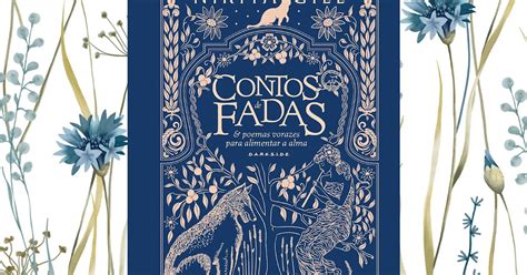 Resenha Contos De Fadas Poemas Vorazes Para Alimentar A Alma De