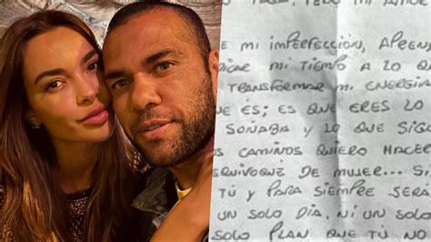 Leia A Carta Que Daniel Alves Escreveu Da Cadeia Para Esposa A Modelo