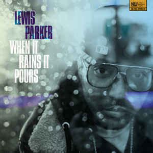 Lewis Parker - When It Rains It Pours (2018, Vinyl) | Discogs