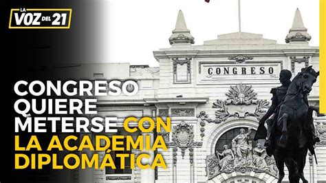 Congreso Busca Meterse Con La Academia Diplom Tica Ponce Est N