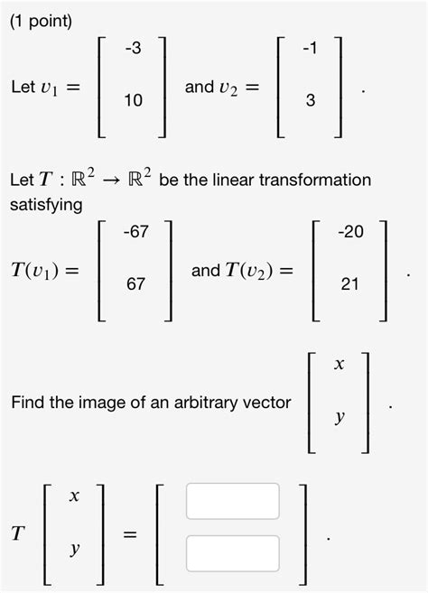 1 Point If T R2→r3 Is A Linear Transformation Such