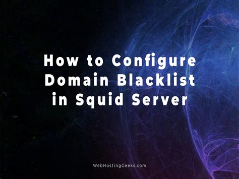 How to Configure Domain Blacklist in Squid | Linux Tutorials for Beginners