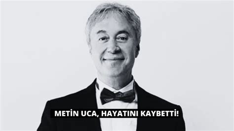 Metin Uca kimdir Nereli Neden öldü