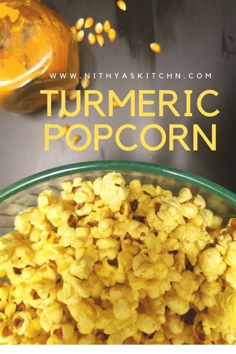 Instant Pot Turmeric Popcorn Nithyaskitchn Popcorn Recipes Healthy