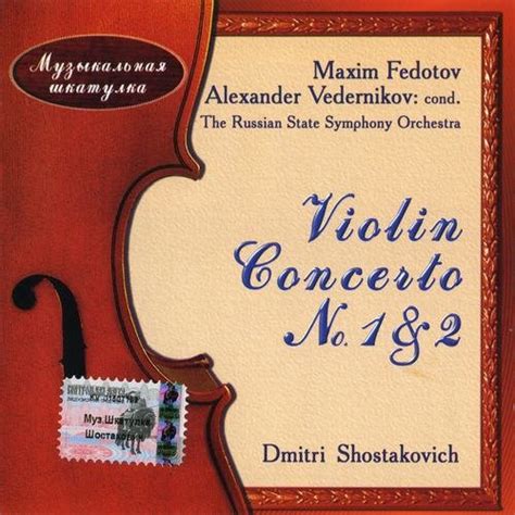 Maxim Fedotov Shostakovich Violin Concertos Nos 1 And 2 2002