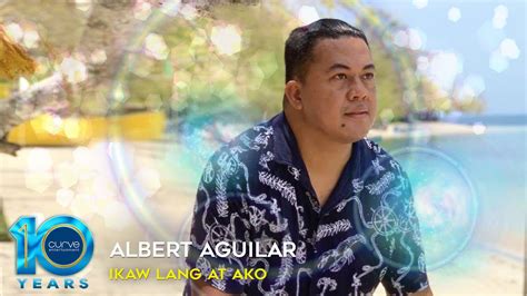 Albert Aguilar Ikaw Lang At Ako Official Music Video YouTube