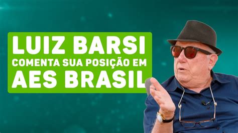 AESB3 Por Que Investir Em AES Brasil Luiz Barsi Responde