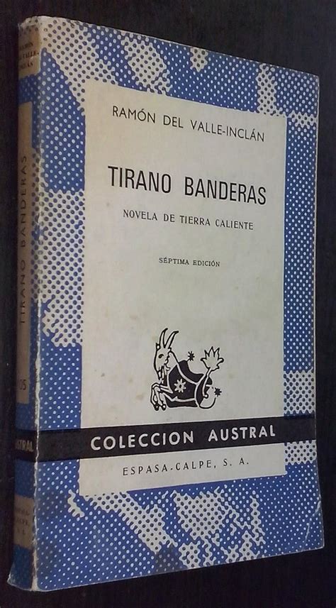 Tirano Banderas Novela De Tierra Calienta Septima Edicion Spanish