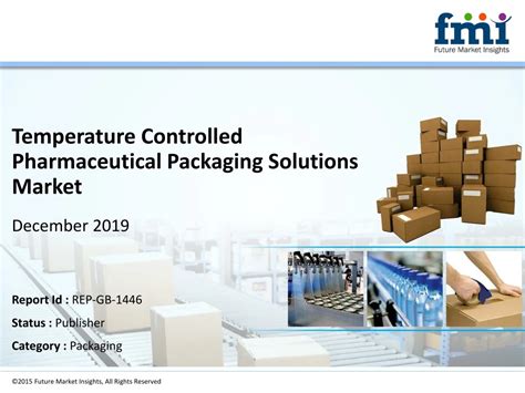 Ppt Global Temperature Controlled Pharmaceutical Packaging Solutions