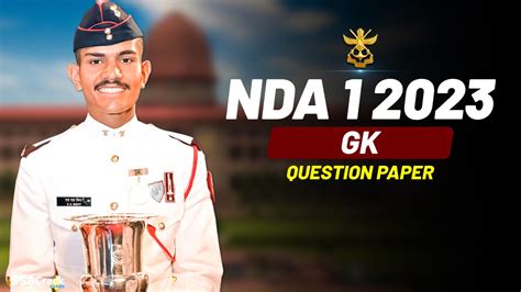 NDA 1 2023 GK Original Question Papers [All Sets]