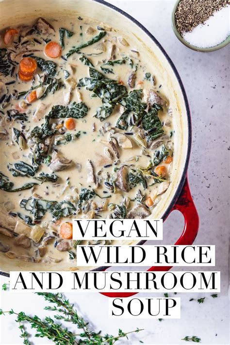 This Creamy Mushroom And Wild Rice Soup Is Hearty Healthy Easy To