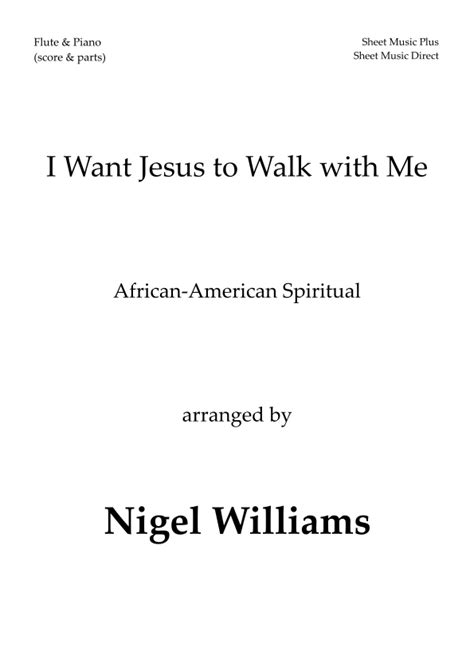 I Want Jesus To Walk With Me Arr Nigel Williams Sheet Music Nigel