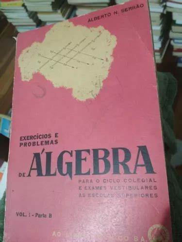 Exercícios E Problemas De Álgebra Para O Ciclo Colegial à venda em