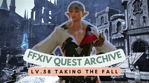 Machinist Lv58 Taking The Fall Ffxiv Quest Archive Youtube