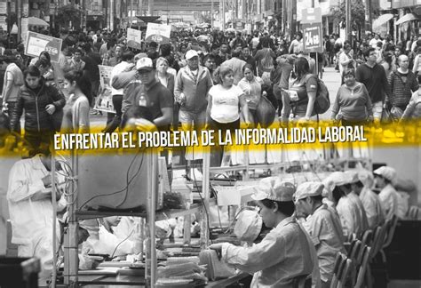 La informalidad laboral sigue amenazando al Perú EL MONTONERO