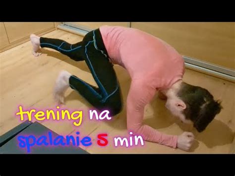 5 Minutowy Trening Na Spalanie Trening Na Odchudzanie YouTube