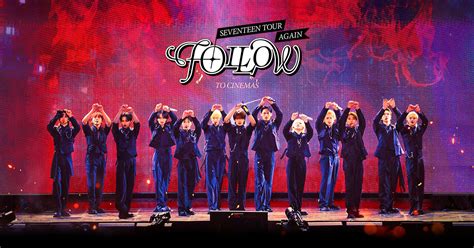 Seventeen Tour Follow Again To Cinemas