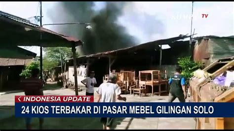 24 Kios Di Pasar Mebel Gilingan Solo Ludes Terbakar Diperkirakan