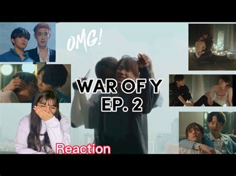 Reaction reacción War Of Y The Series Ep 2 reaction bl