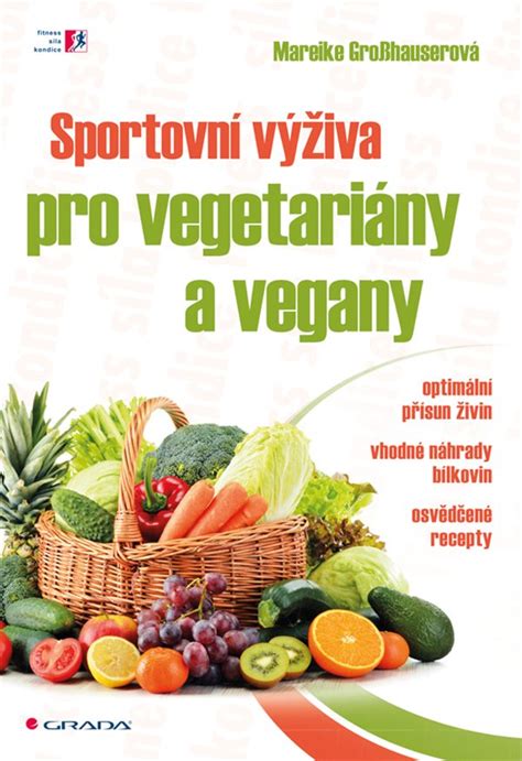 Sportovní výživa pro vegetariány a vegany Knihy Grada