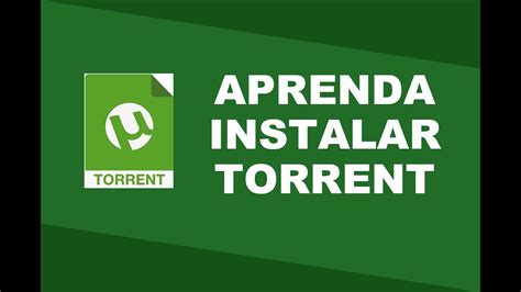 Como Baixar E Instalar O Torrent Vers O Oficial Youtube