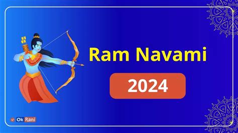 Ram Navami 2024 Date Time Celebrations Wishes Rituals History And