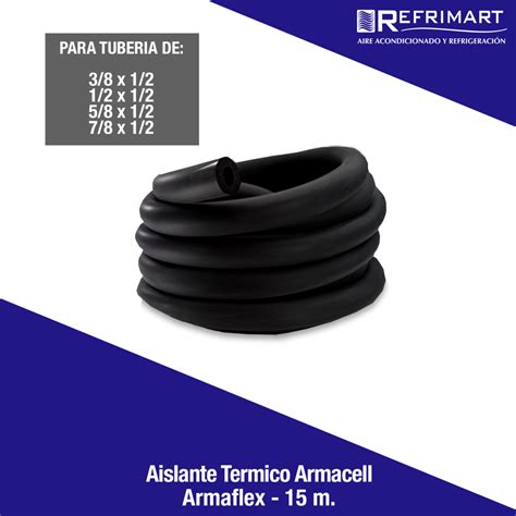 Aislante T Rmico Armaflex Armacell M Refrimart De M Xico S A De