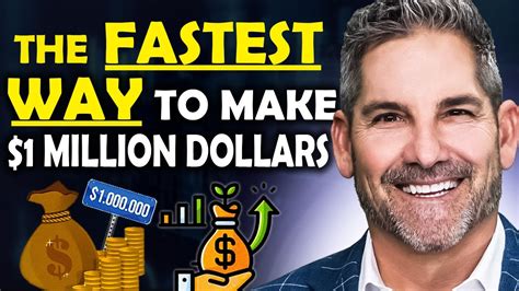 Grant Cardone The Fastest Way To Make One Million Dollars