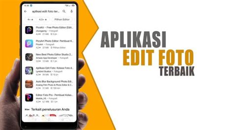 Aplikasi Edit Foto Terbaik Android Panduan Lengkap