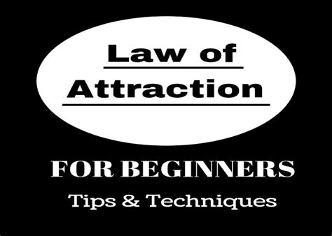 Law of Attraction for Beginners: Useful Tips and Techniques | Self ...