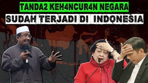 Tanda Keh Ncur N Sebuah Negara Sedang Terjadi Di Indonesia Ii Ustadz