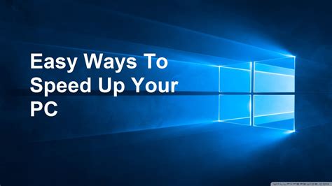 Easy Ways To Speed Up Your Slow Pc Speed Up Speed Easy