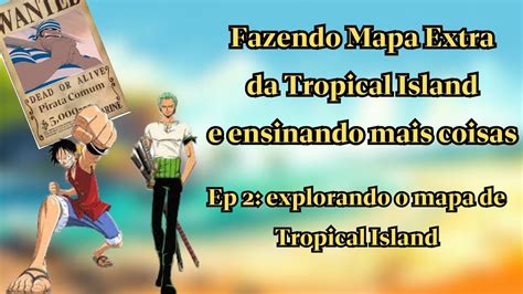 CONTINUANDO A SÉRIE DE ONE PIECE ROMANCE DOWN Ep 2 Explorando o mapa