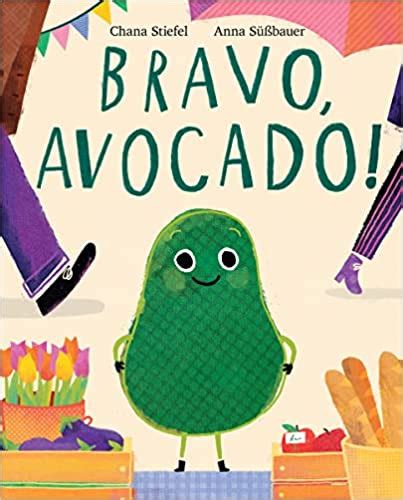 Bravo, Avocado! – Talking Animals Books