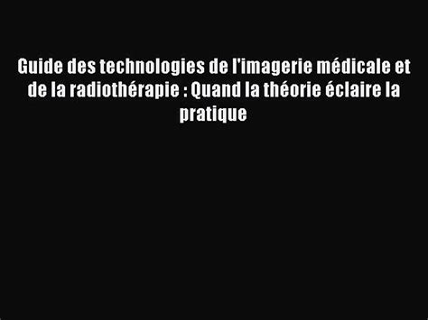 Pdf T L Charger Guide Des Technologies De L Imagerie M Dicale Et De