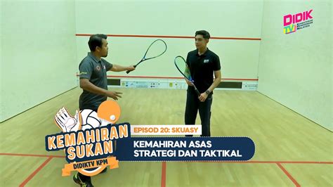 Kemahiran Sukan Episod Skuasy Kemahiran Asas Strategi