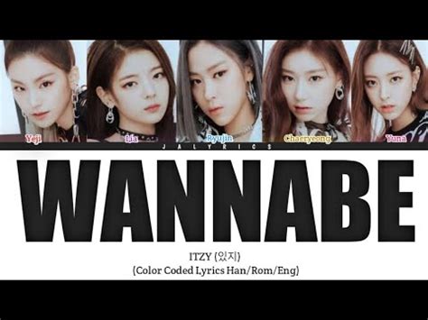 Itzy Wannabe Color Coded Lyrics Han Rom Eng Youtube