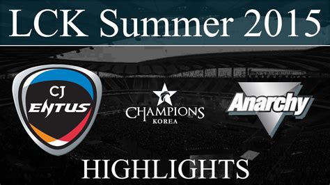 Highlights CJ Vs Anarchy Game 1 CJ Entus Vs Anarchy 21 05 2015