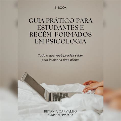 Guia Pr Tico Para Estudantes E Rec M Formados Em Psicologia Bet Nia