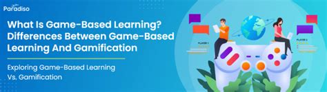 Gamification Vs Game Based Learning And What Is Difference Between It