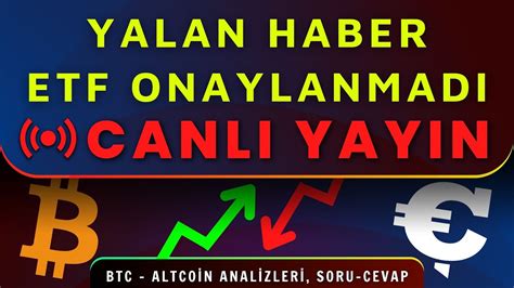 ACİL CANLI YAYIN SEC BİTCOİN ETF ONAYLANMADI YouTube