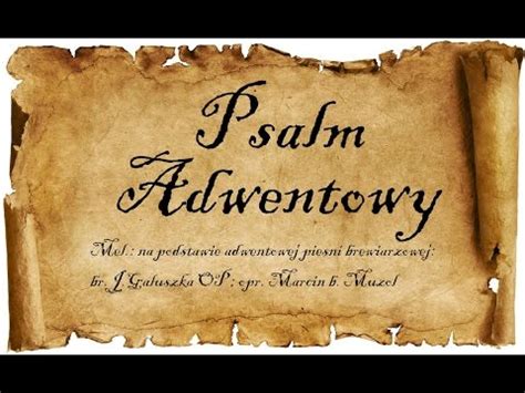 Psalm Responsoryjny Nr Adwentowy Muzol Youtube